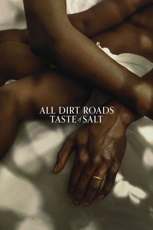 Плакат All Dirt Roads Taste of Salt (2023)