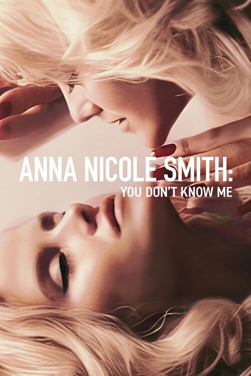 Плакат Anna Nicole Smith You Don_t Know Me (2023)