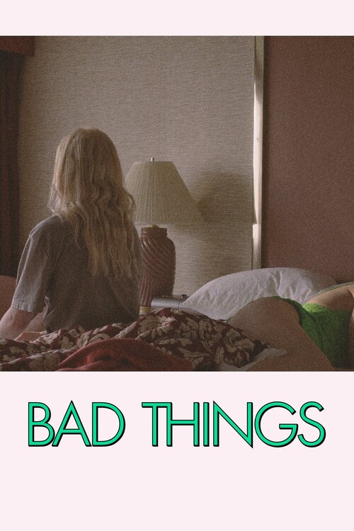 Плакат Bad Things (2023)