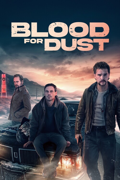 Плакат Blood for Dust (2024)