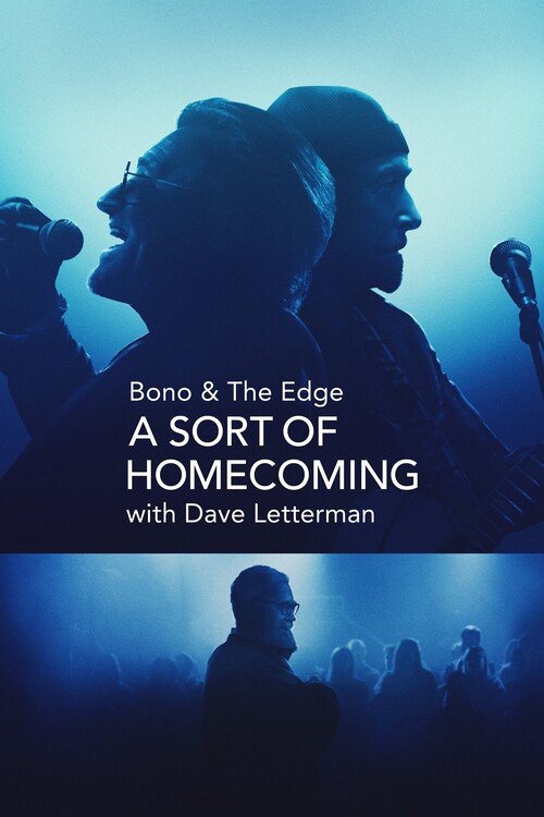 Плакат Bono & The Edge A Sort of Homecoming with Dave Letterman (2023)