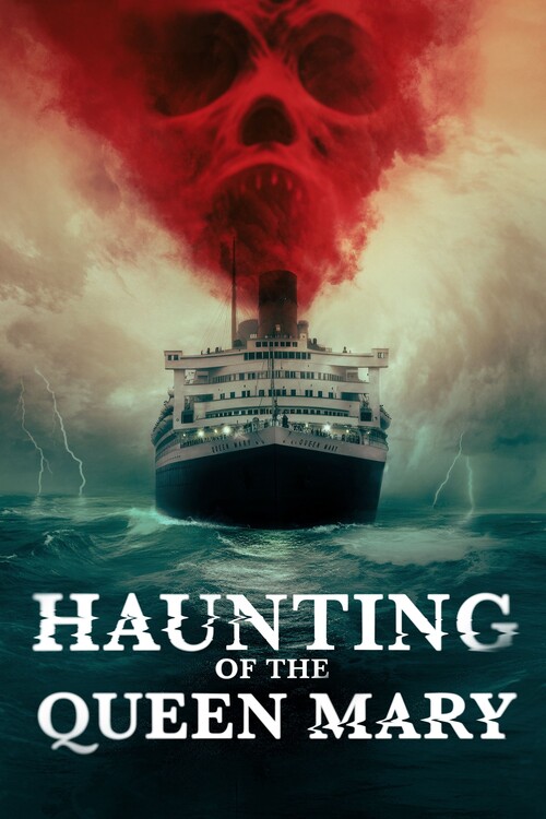 Плакат Haunting of the Queen Mary (2023)