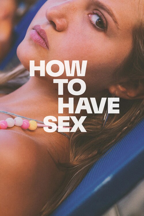 Плакат How to Have Sex (2023)