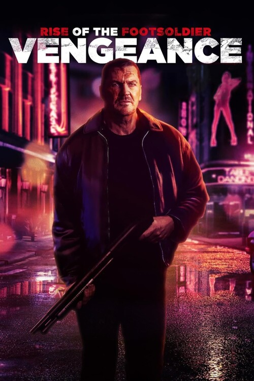 Плакат Rise of the Footsoldier Vengeance (2023)