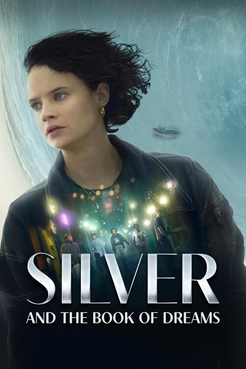 Плакат Silver and the Book of Dreams (2023)