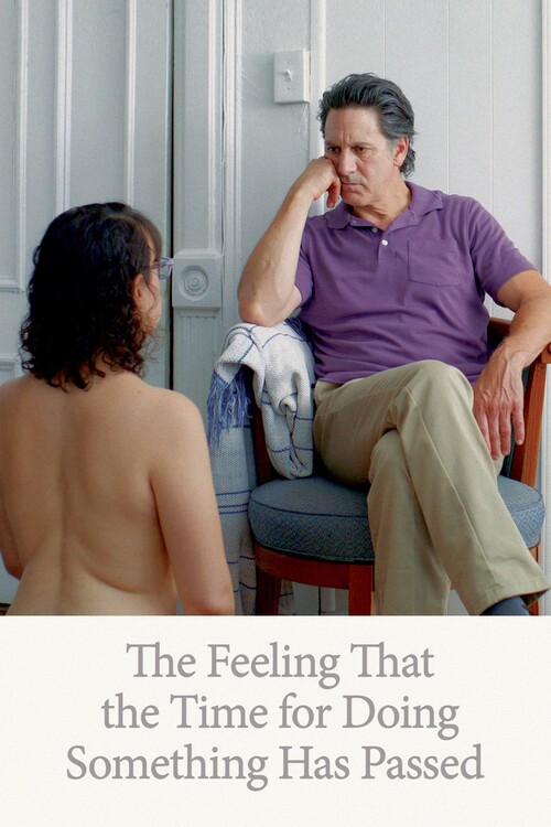 Плакат The Feeling That the Time for Doing Something Has Passed (2024)