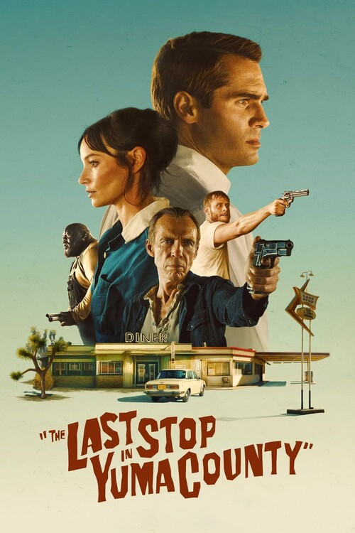 Плакат The Last Stop in Yuma County (2024)