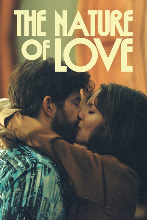 Плакат The Nature of Love (2023)