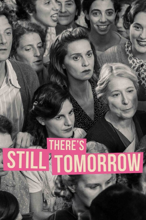 Плакат There_s Still Tomorrow (2023)