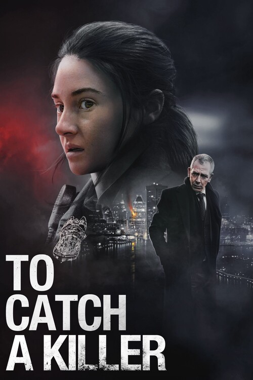 Плакат To Catch a Killer (2023)