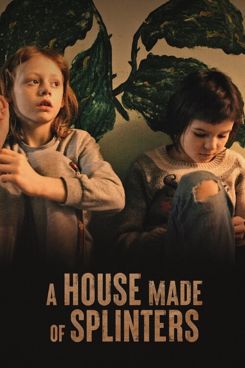 Плакат A House Made of Splinters (2023)