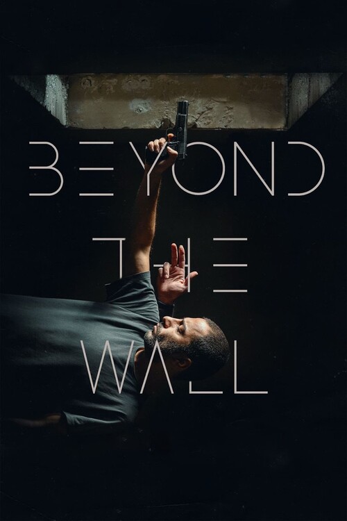 Плакат Beyond The Wall (2023)