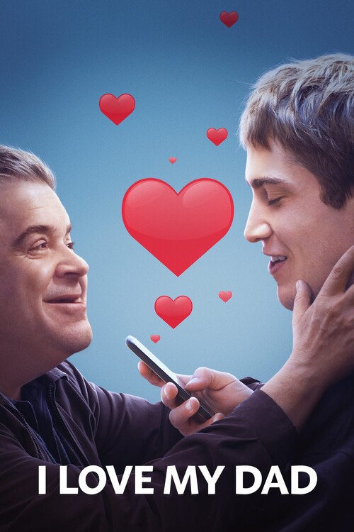 Плакат I Love My Dad (2022)