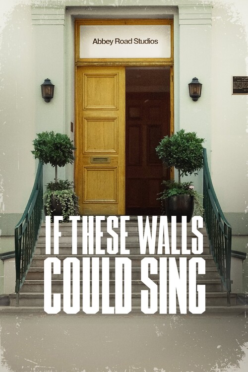 Плакат If These Walls Could Sing (2022)