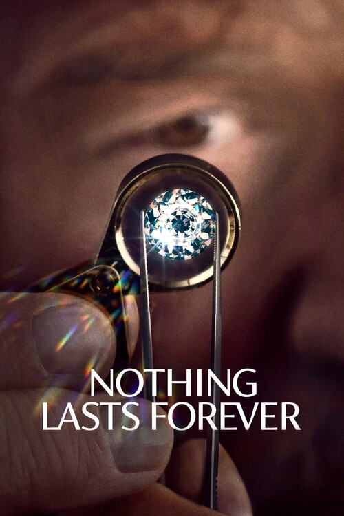 Плакат Nothing Lasts Forever (2022)