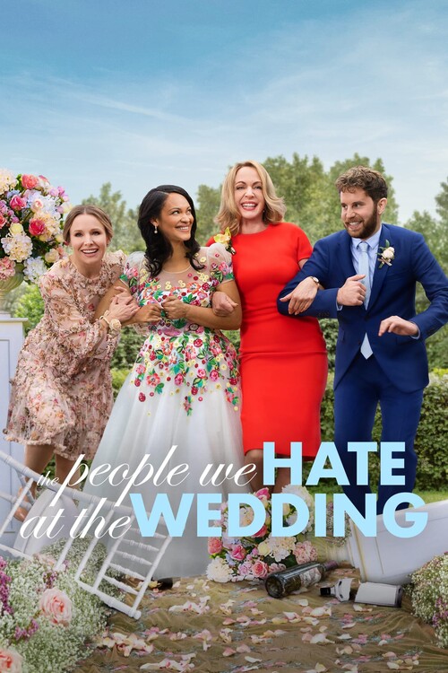 Плакат The People We Hate at the Wedding (2022)