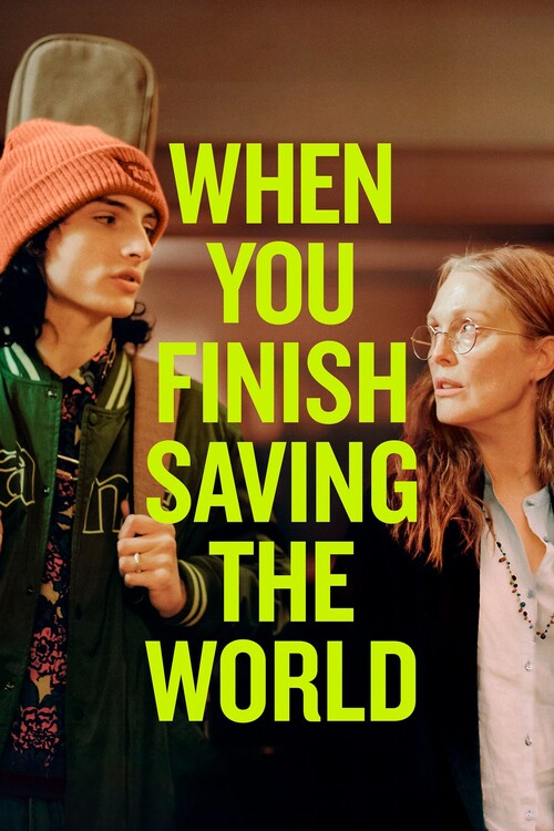 Плакат When You Finish Saving the World (2023)