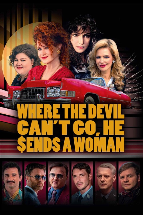 Плакат Where the Devil Can_t Go, He Sends a Woman (2022)