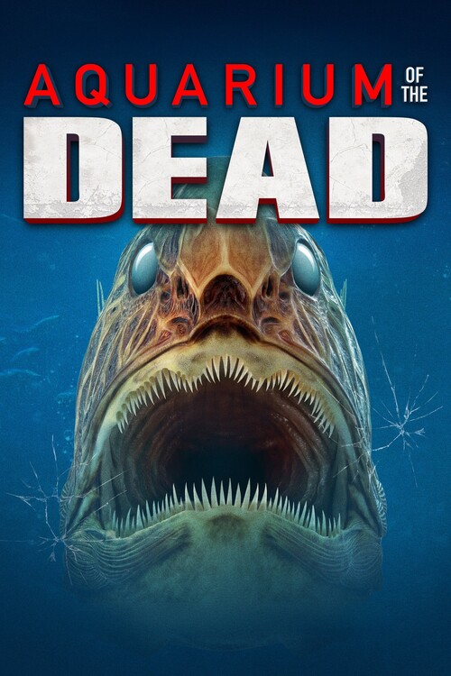 Плакат Aquarium of the Dead (2021)