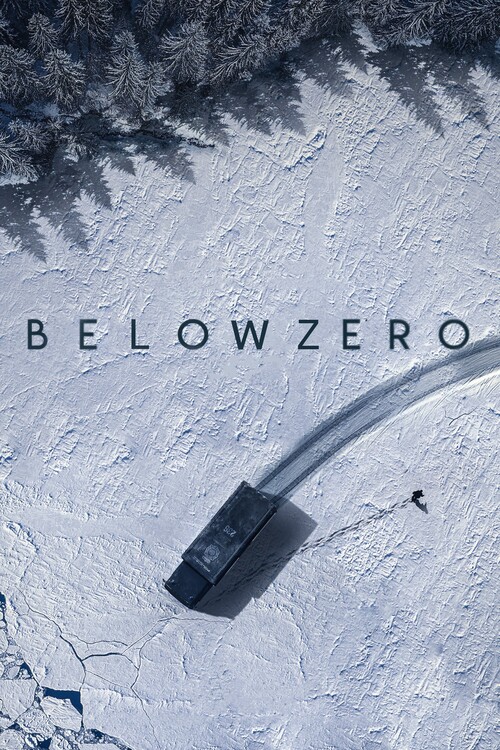 Плакат Below Zero (2021)