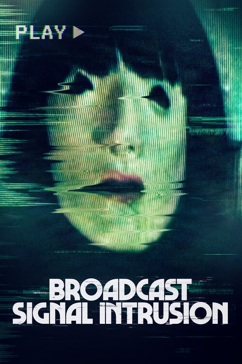 Плакат Broadcast Signal Intrusion (2021)