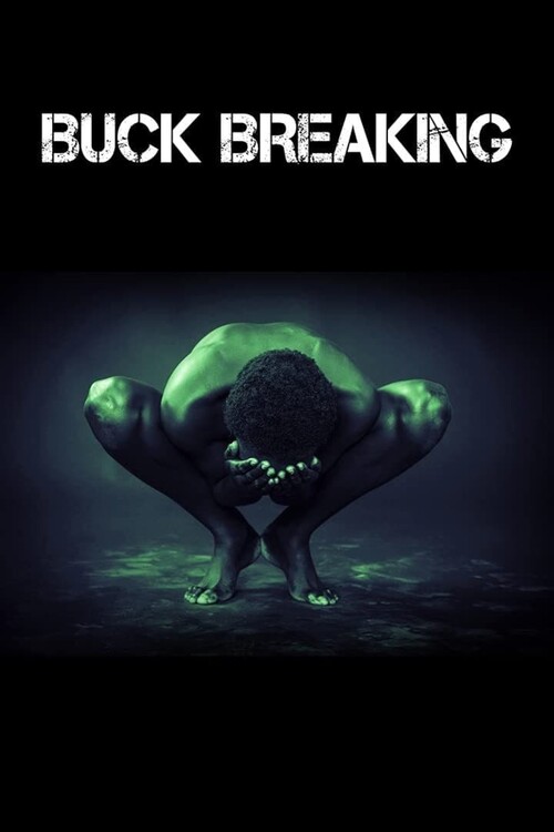 Плакат Buck Breaking (2021)