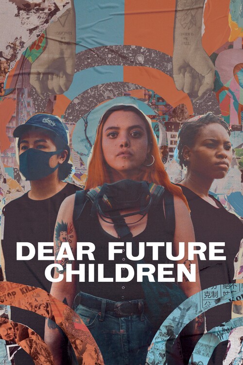 Плакат Dear Future Children (2021)