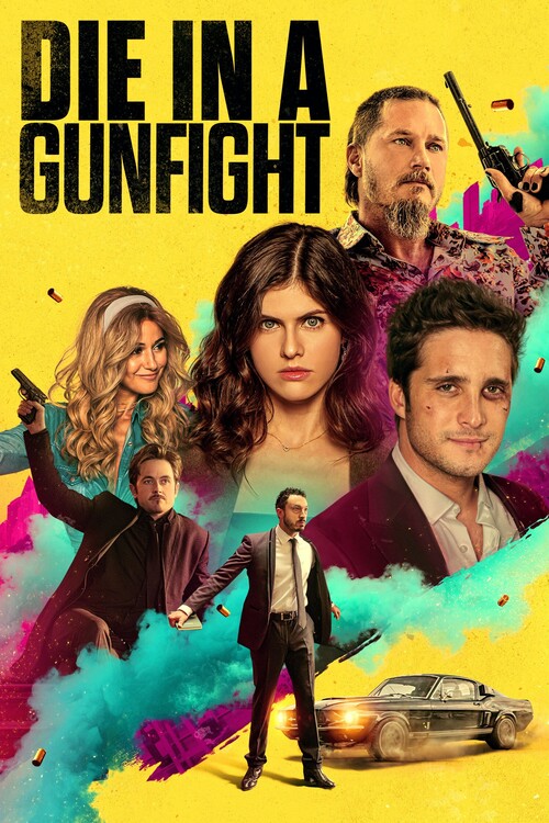 Плакат Die in a Gunfight (2021)