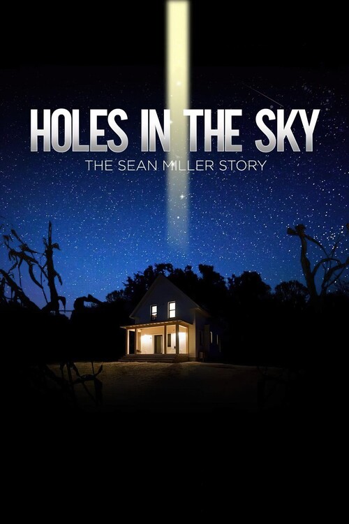 Плакат Holes in the Sky The Sean Miller Story (2021)