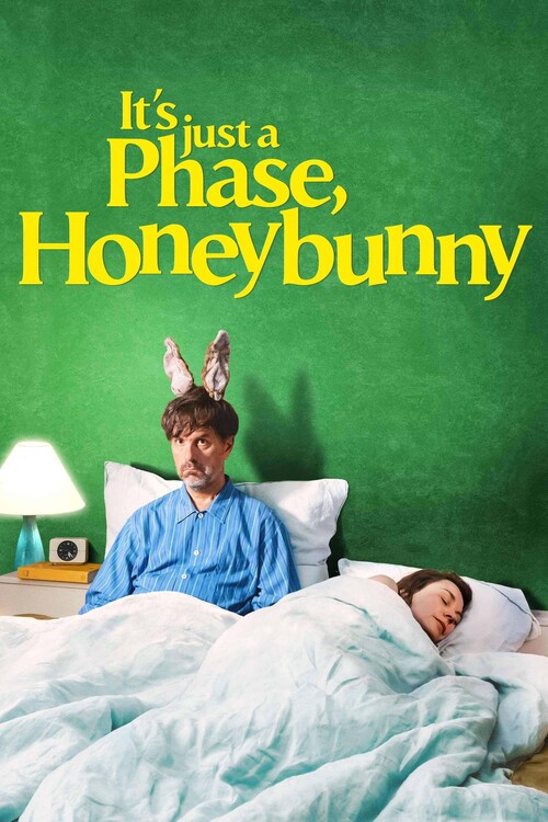 Плакат It_s Just a Phase, Honeybunny (2021)