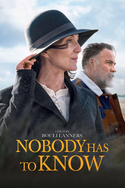 Плакат Nobody Has to Know (2022)