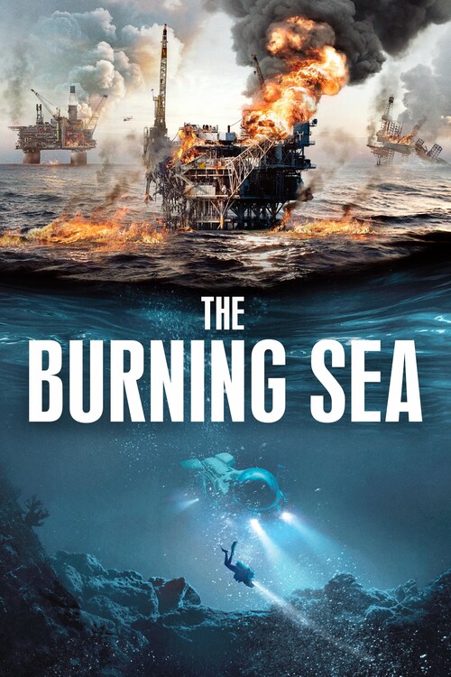 Плакат The Burning Sea (2021)