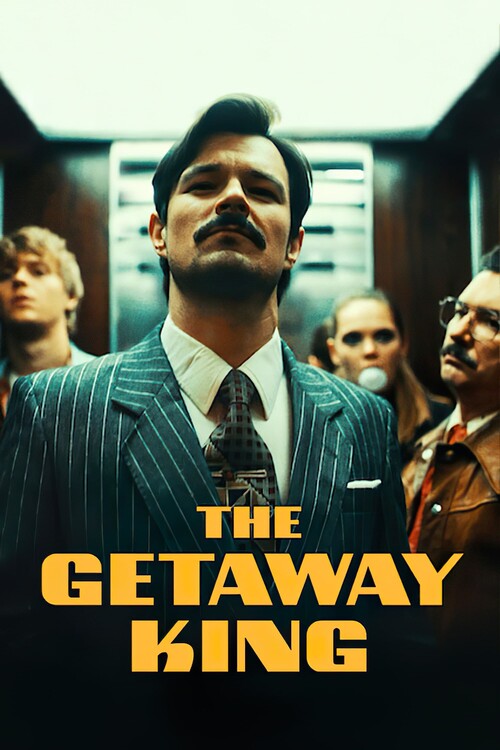 Плакат The Getaway King (2021)