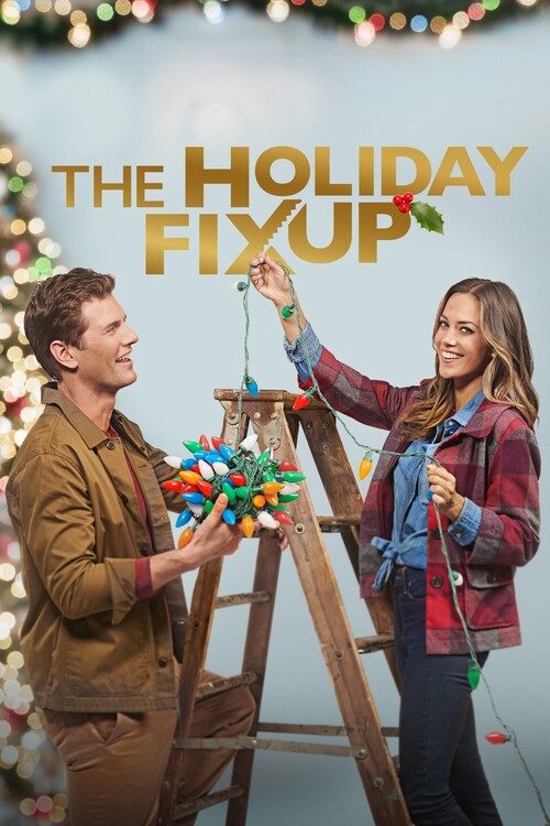 Плакат The Holiday Fix Up (2021)