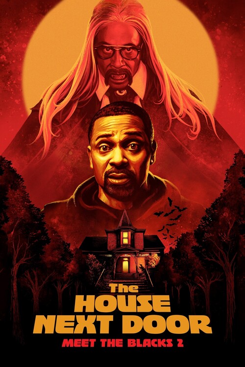 Плакат The House Next Door Meet the Blacks 2 (2021)