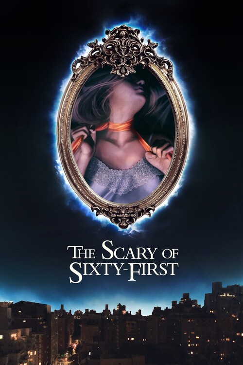 Плакат The Scary of Sixty-First (2021)