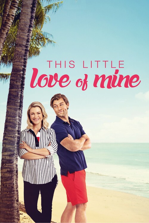 Плакат This Little Love of Mine (2021)