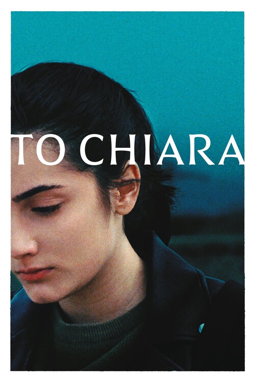 Плакат To Chiara (2021)