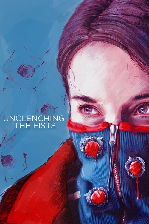 Плакат Unclenching the Fists (2021)