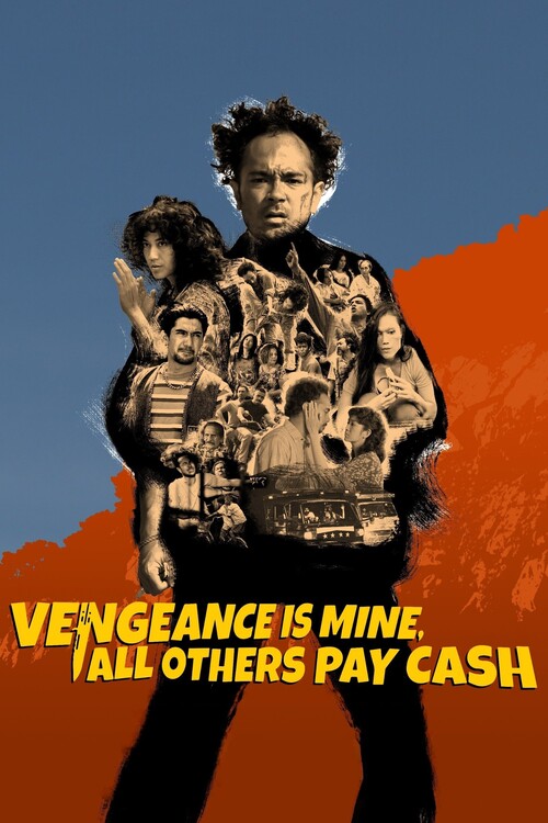 Плакат Vengeance Is Mine, All Others Pay Cash (2021)