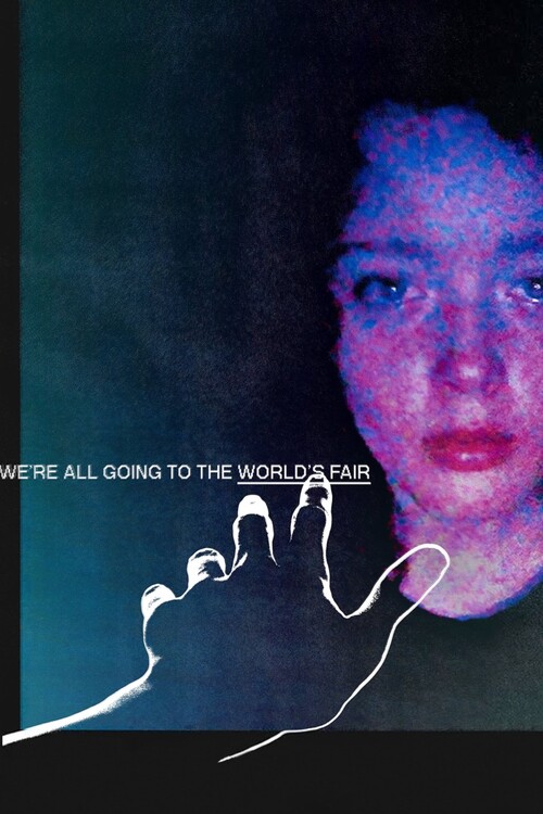 Плакат We_re All Going to the World_s Fair (2022)