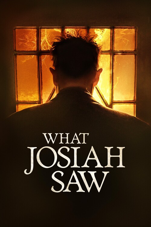Плакат What Josiah Saw (2021)
