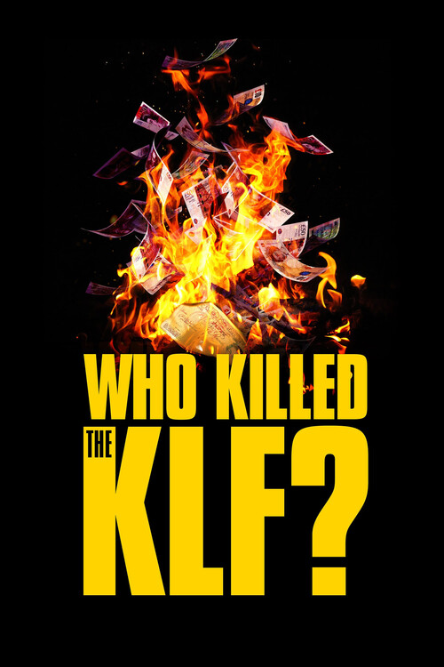 Плакат Who Killed the KLF (2023)