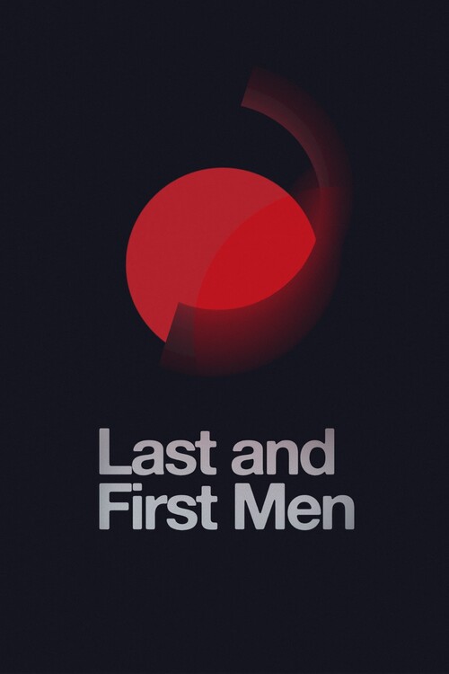 Αφίσα Last and First Men (2020)