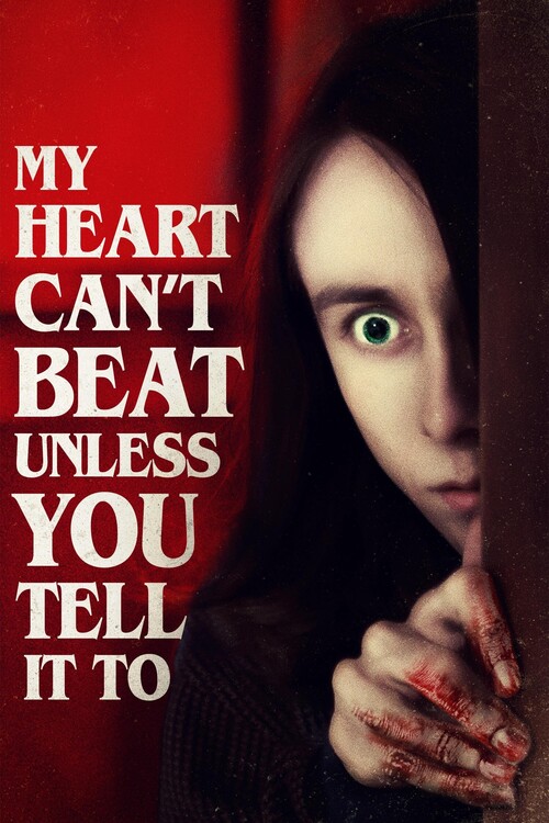 Αφίσα My Heart Can_t Beat Unless You Tell It To (2020)