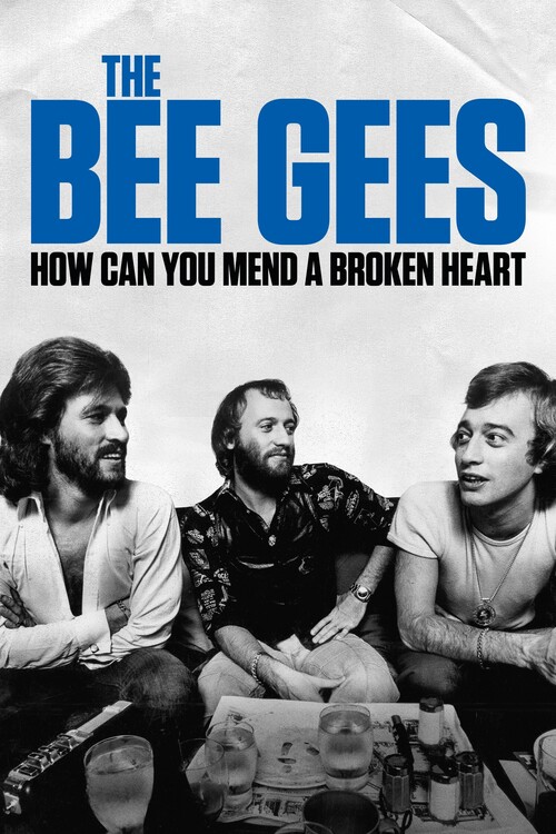Poster The Bee Gees How Can You Mend a Broken Heart (2020)