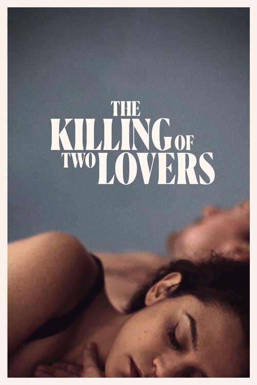 Αφίσα The Killing of Two Lovers (2021)