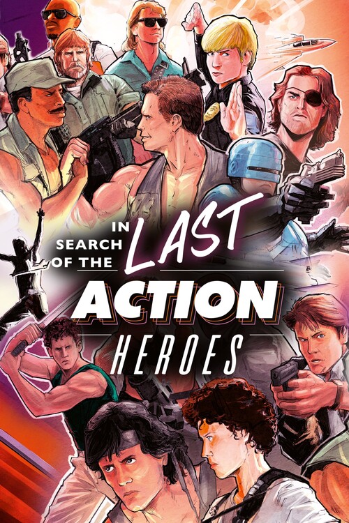 Poster In Search of the Last Action Heroes (2019)