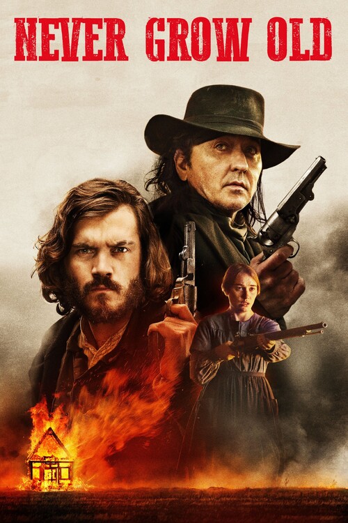 Αφίσα Never Grow Old (2019)