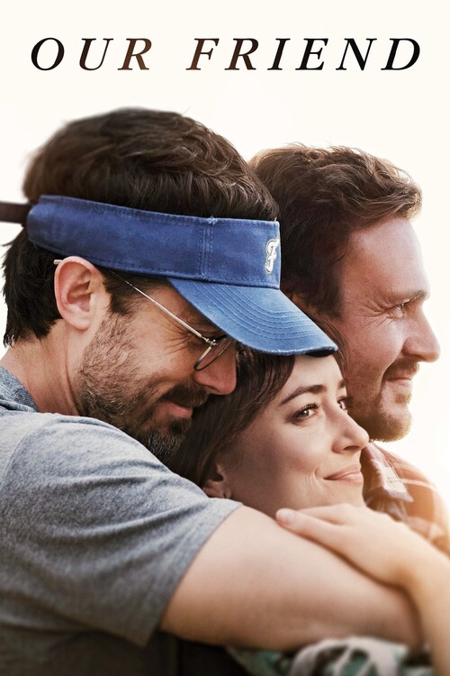 Αφίσα Our Friend (2019)